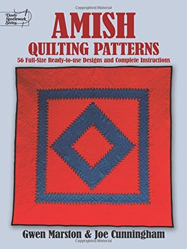 Amish Quilting Patterns: 56 Full-Size Ready-to-Use Designs and Complete Instructions (Dover Quilting)