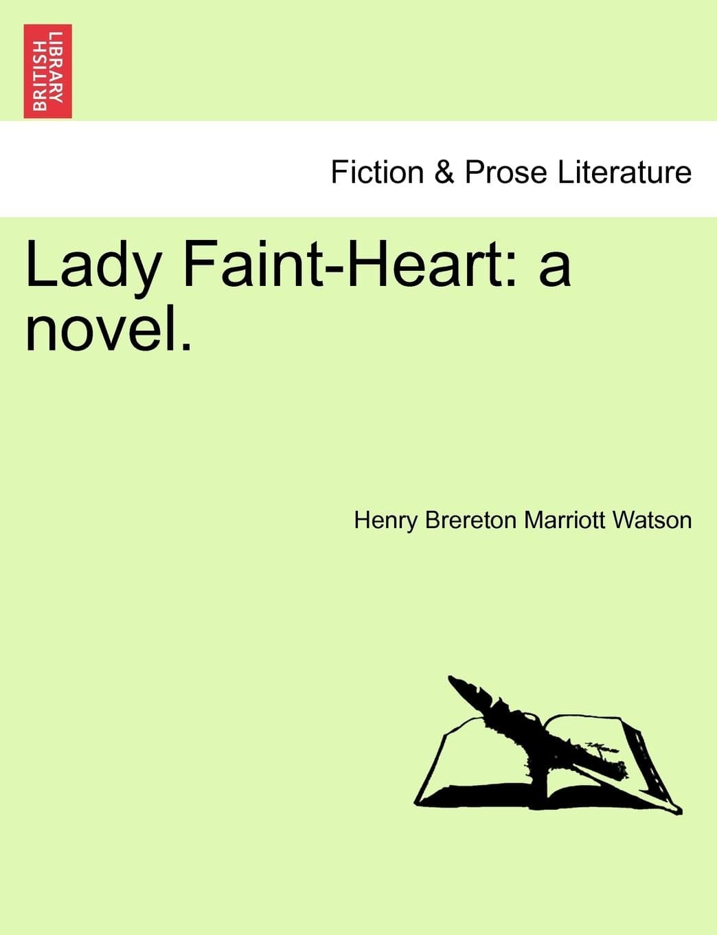 Lady Faint-Heart: A Novel.