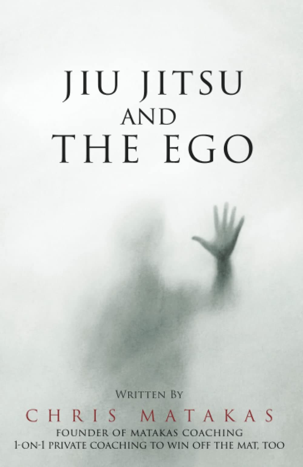 Independently published Jiu Jitsu and The Ego