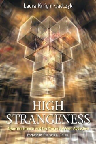 High Strangeness: Hyperdimensions and the Process of Alien Abduction