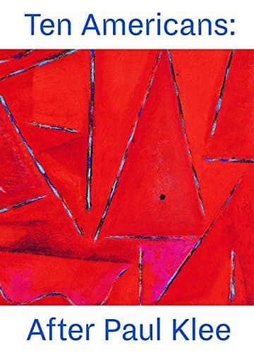 Ten Americans: After Paul Klee