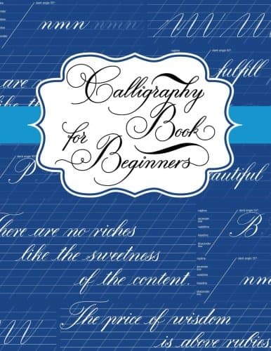 Calligraphy Book for Beginners: Calligraphy Lettering Workbook Teaching Cursive Handwriting Art Paperback – 17 Feb. 2018