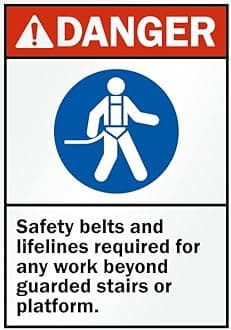 Danger Safety belts & lifelines required for any work beyond guarded stairs or platforms signage board, PVC Waterproof sticker fixed on Foam board with double side tape
