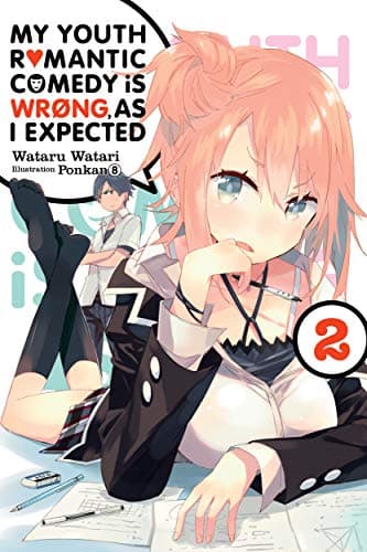 My Youth Romantic Comedy Is Wrong, As I Expected, Vol. 2 (light novel) Kindle Edition