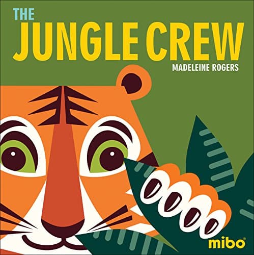 The Jungle Crew (Mibo® Board Books)