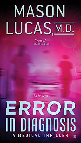Error in Diagnosis: A Medical Thriller