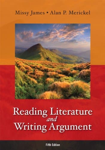 Reading Literature and Writing Argument (5th Edition) 5th Edition