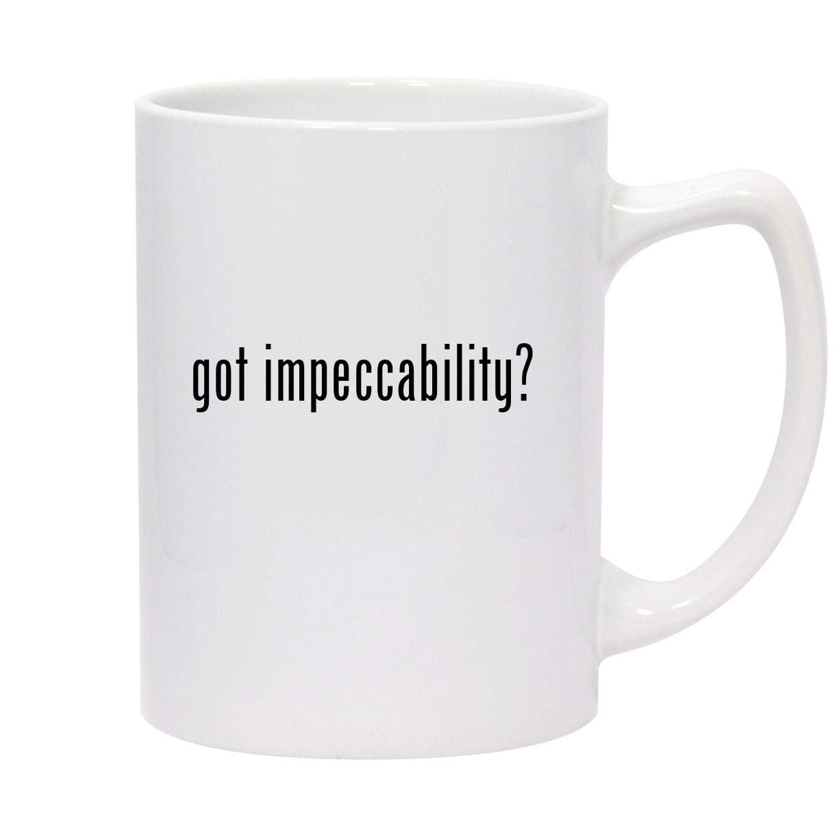 got impeccability? - 14oz White Ceramic Statesman Coffee Mug