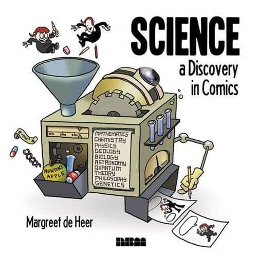 Science: A Discovery in Comics Hardcover – September 1, 2013