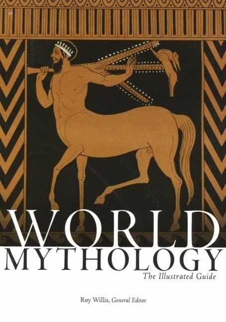 World Mythology: The Illustrated Guide