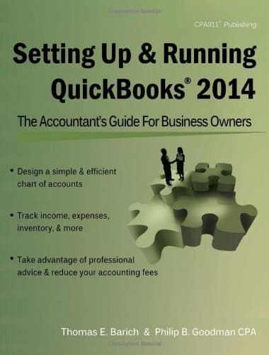 Setting Up & Running QuickBooks 2014: The Accountant s Guide for Business Owners Paperback – November 1, 2013