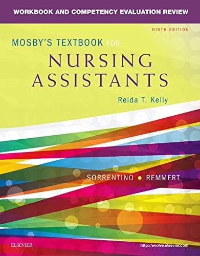 Workbook and Competency Evaluation Review for Mosby's Textbook for Nursing Assistants 9th Edition