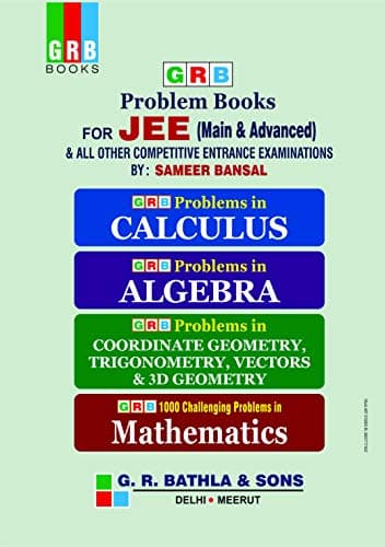 GRB 1000 Challenging Problems in Mathematics for JEE (Main & Advanced) & All Other Competitive Entrance Examinations - 2020-21