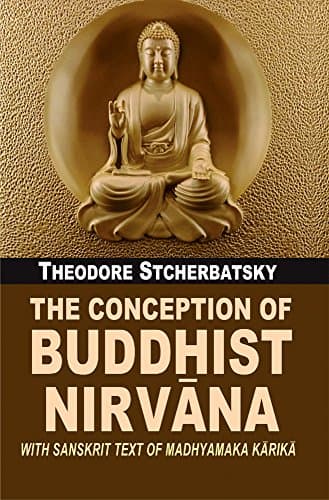 The Conception Of Buddhist Nirvana