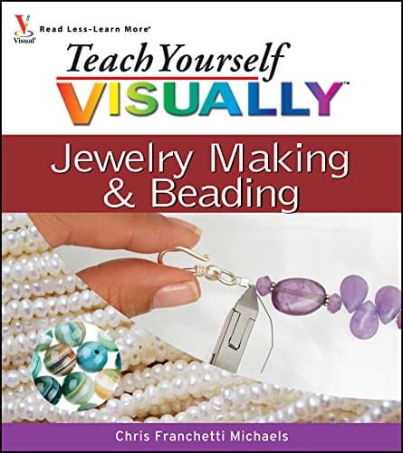 Teach Yourself VISUALLY Jewelry Making and Beading (Teach Yourself VISUALLY Consumer Book 6)