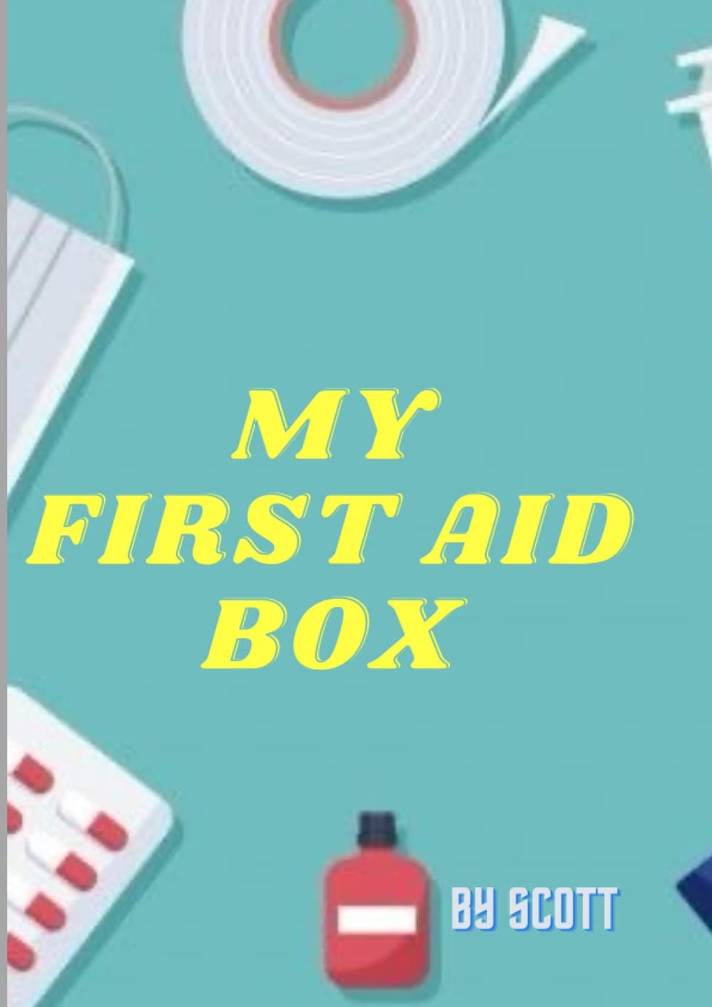 My First Aid Box: How to save a life with first aid