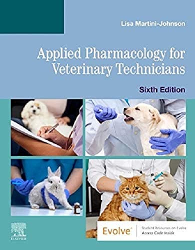 APPLIED PHARMACOLOGY FOR VETERINARY TECHNICIANS WITH ACCESS CODE 6ED (PB 2021)
