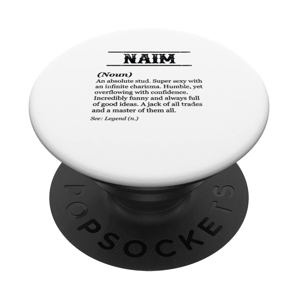 NAIM - Funny Phrase with Name Definition | Customized Men's PopSockets Swappable PopGrip
