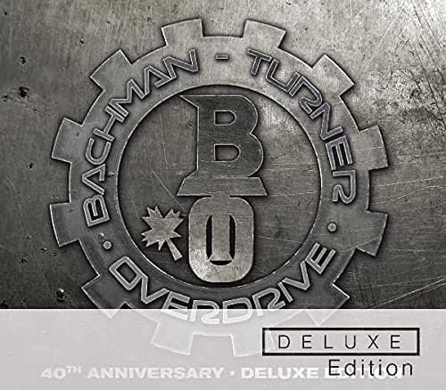 BachmanTurner Overdrive: 40th Anniversary