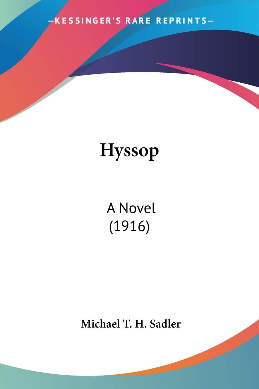 Hyssop: A Novel (1916)