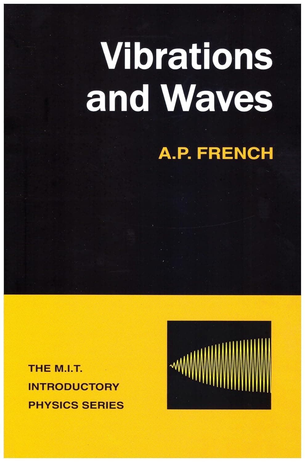 Vibrations And Waves (Pb 2003) (The M.I.T. Introductory Physics Series)