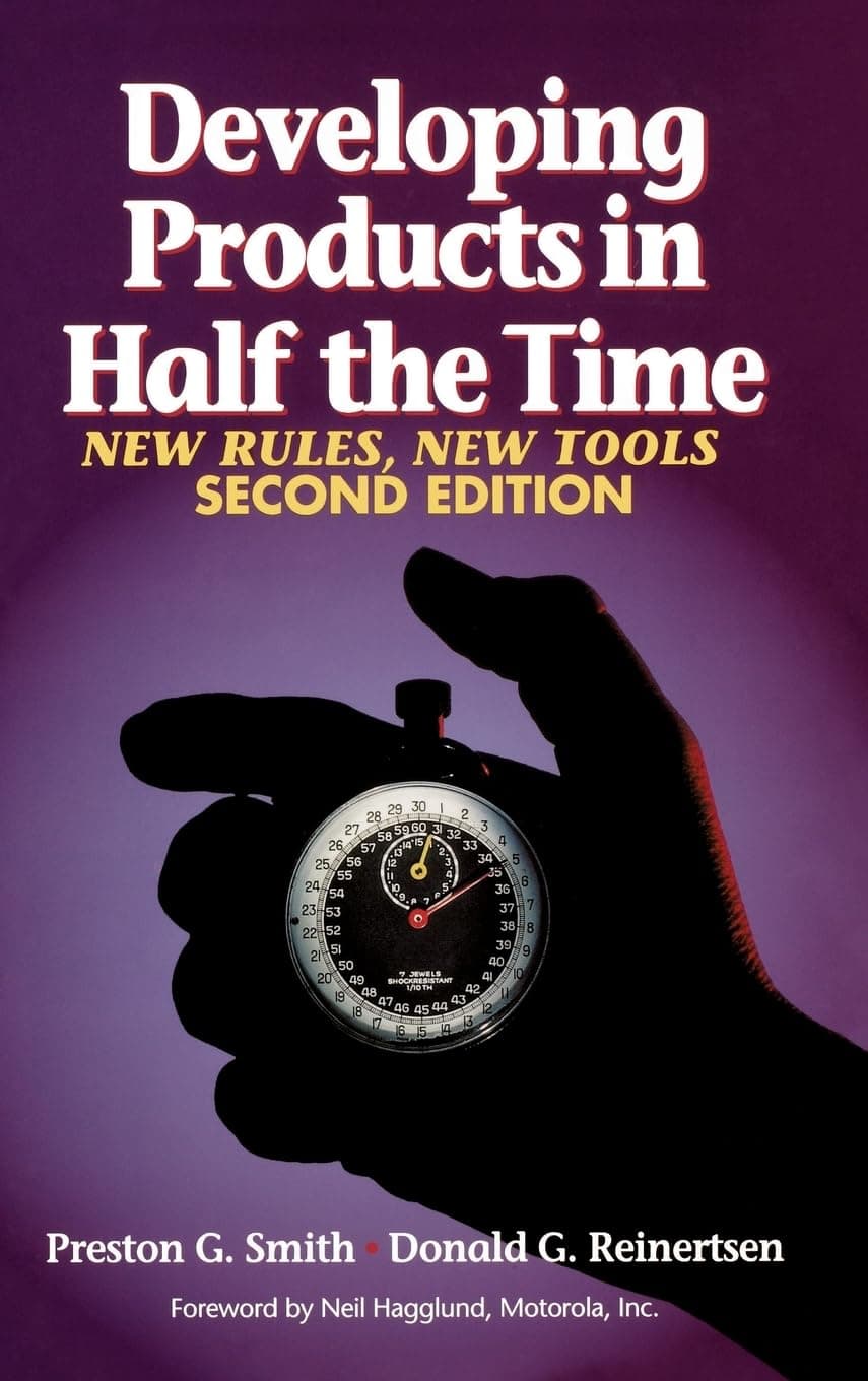 Developing Products in Half the Time: New Rules, New Tools, 2nd Edition