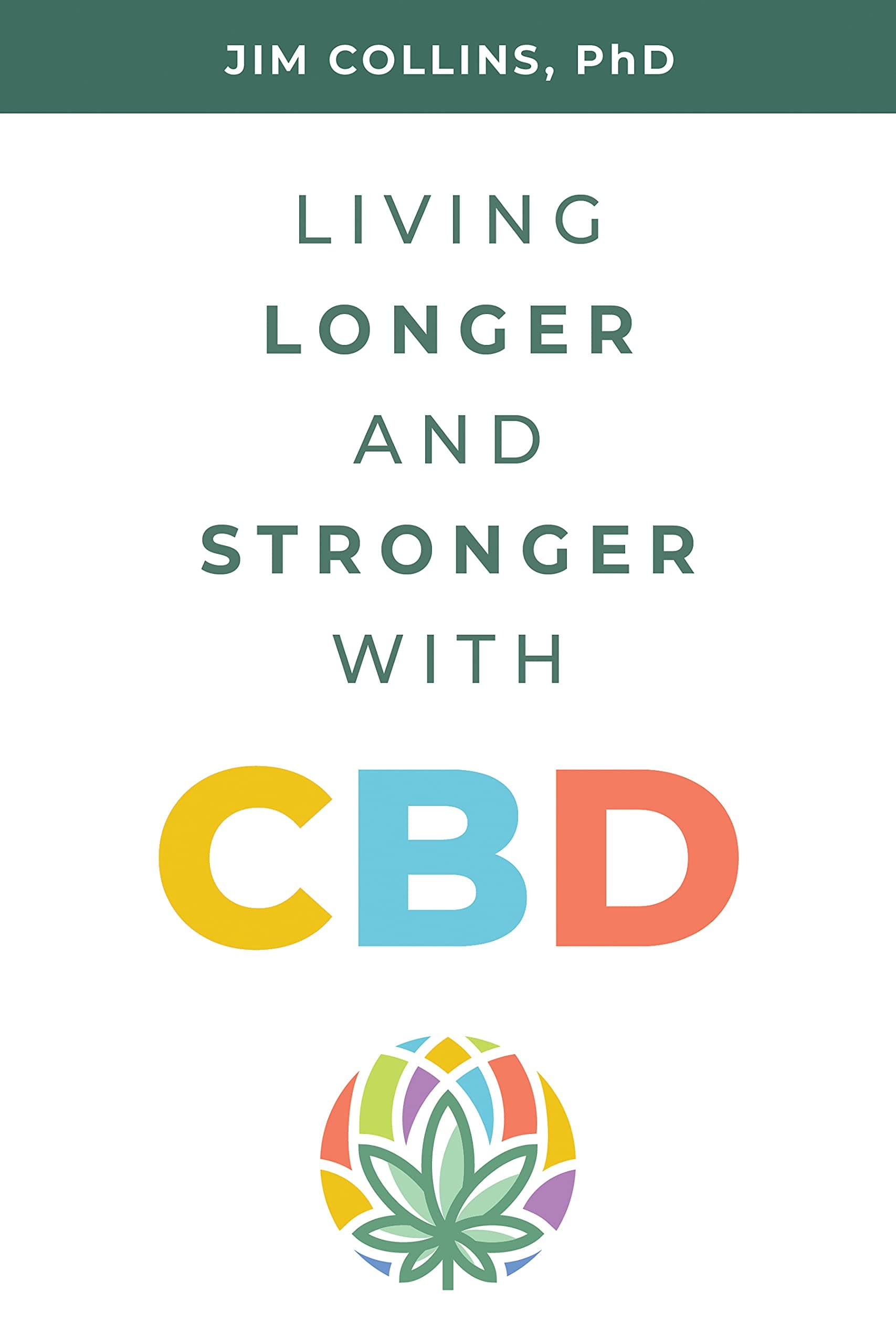 Living Longer and Stronger with CBD
