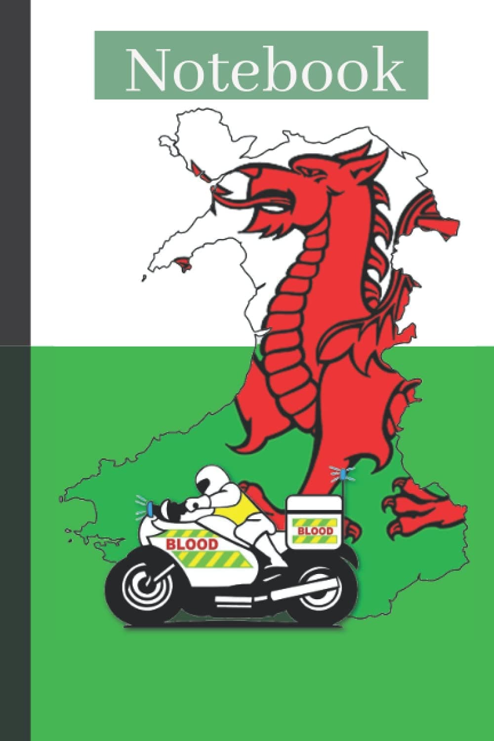 Blood Bikes Wales Notebook: Lined Paperback Notebook for Writing, Ideas, Tasks, Thoughts, Journaling, Doodling, & Sketching (6x9 inches, 120 pages) Paperback – 8 April 2021