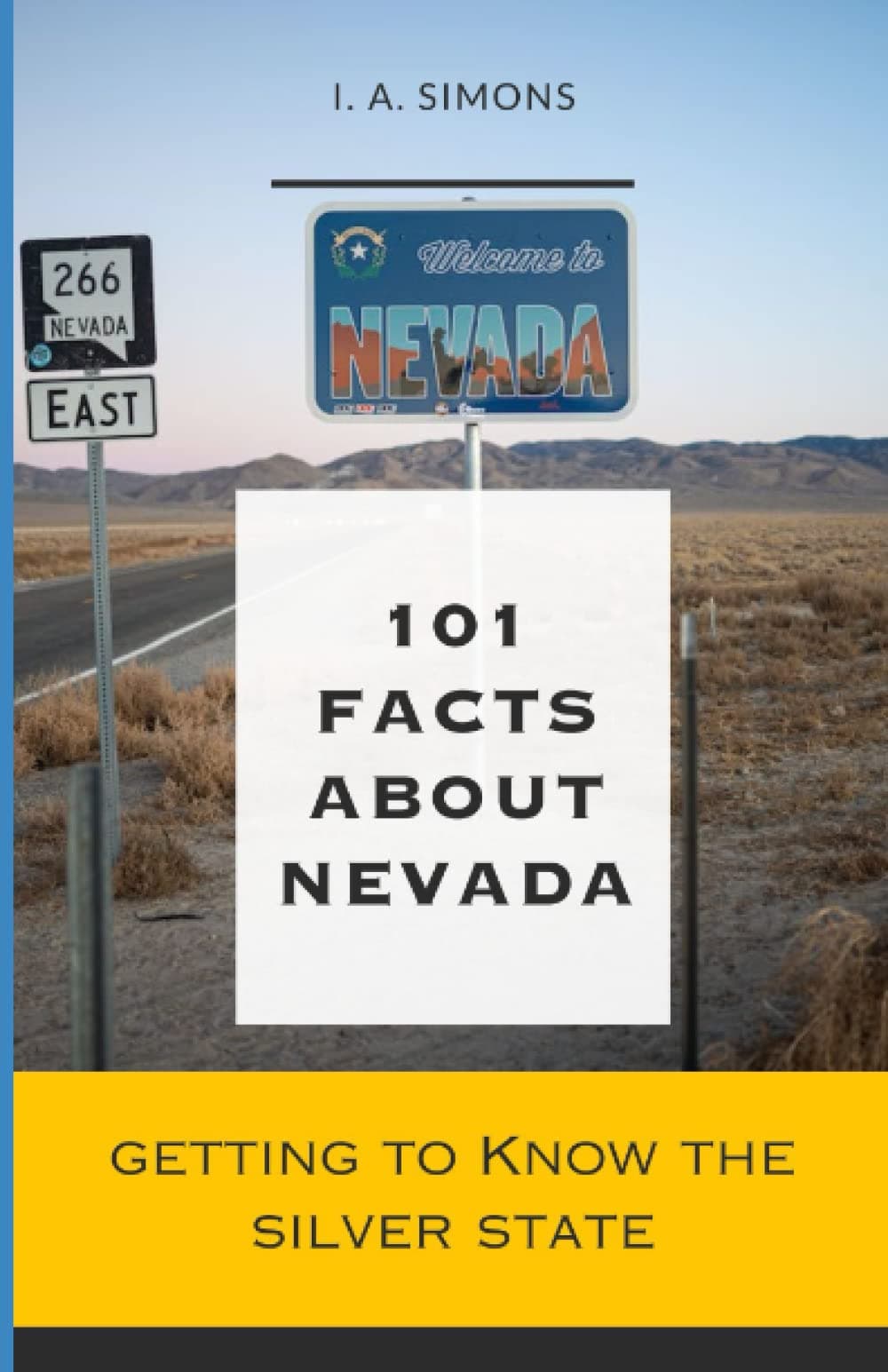 101 Facts About Nevada: Getting to Know the Silver State