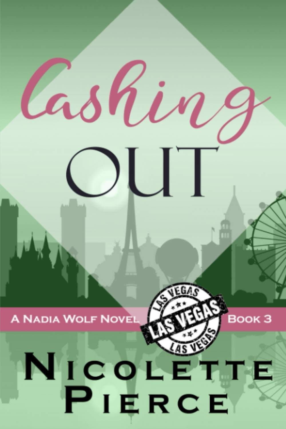 Cashing Out: A Nadia Wolf Novel