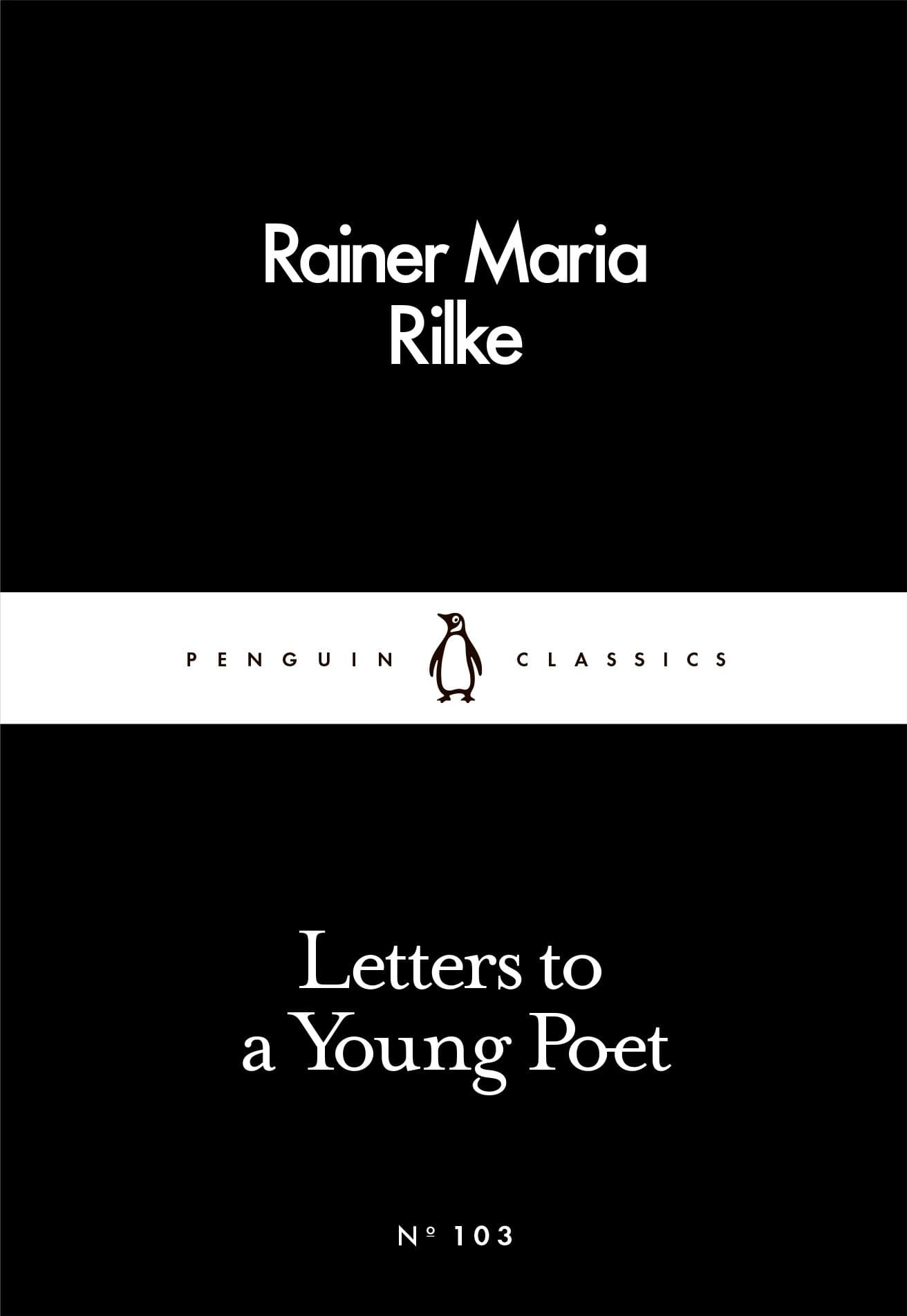Letters to a Young Poet by Rainer Maria Rilke: Literary Nonfiction, Philosophy, Inspirational Letters | Penguin Little Black Classics