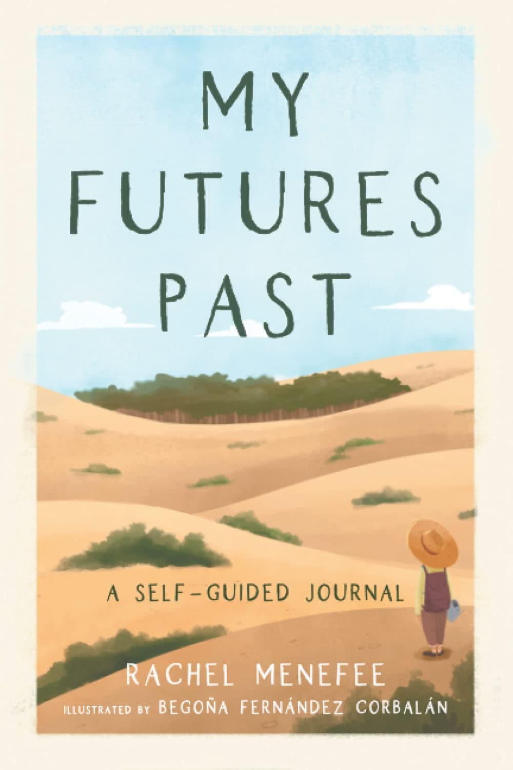 My Futures Past: A Self-Guided Journal