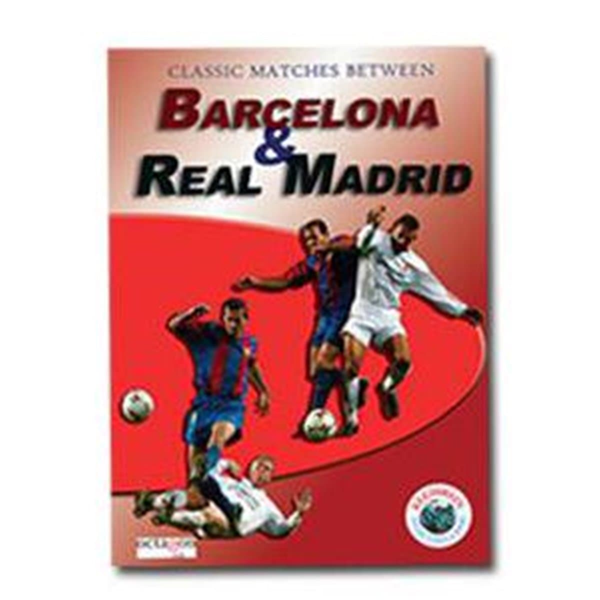 Classic Matches Between Real Madrid and Barcelona