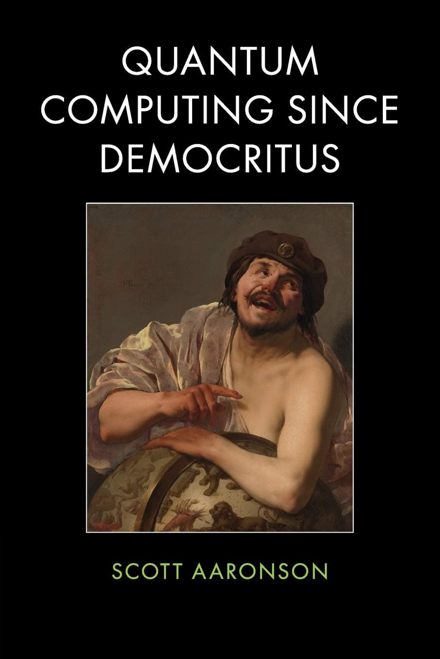 Quantum Computing since Democritus