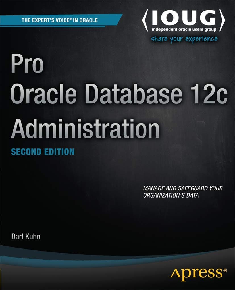 Pro Oracle Database 12c Administration (The Expert's Voice) Paperback – January 1, 2013