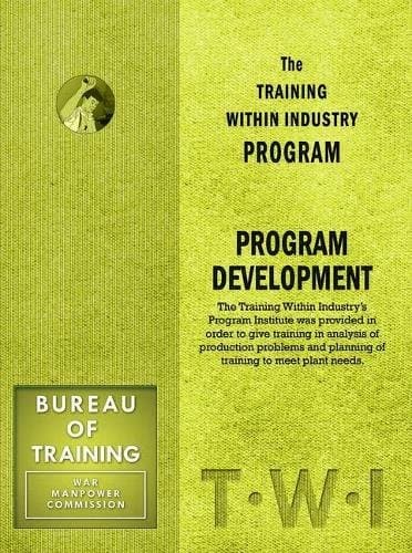 Training Within Industry: Program Development: Program Development