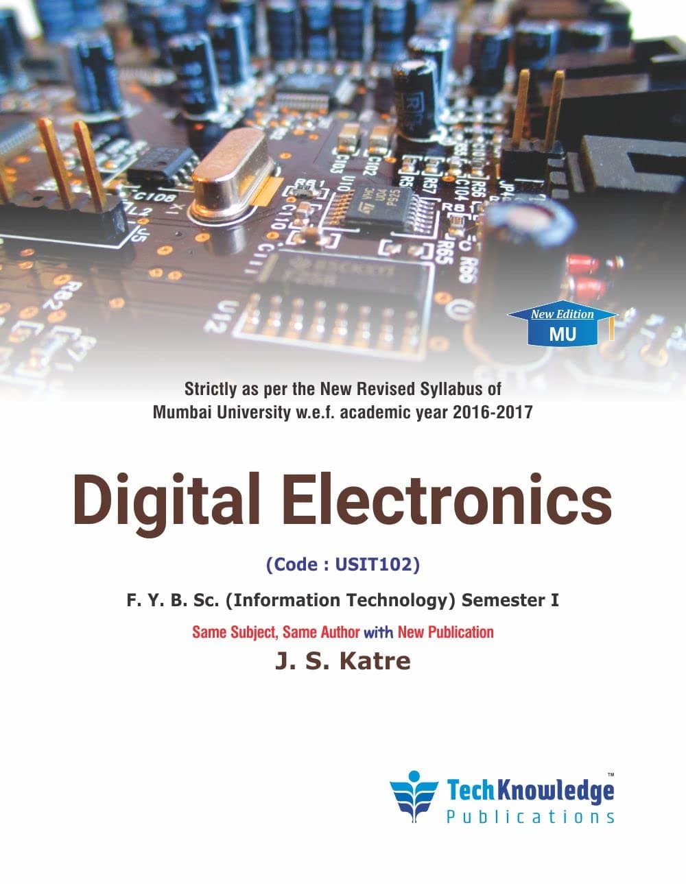 Digital Electronics For MU F. Y. B. Sc. Information Technology Sem 1