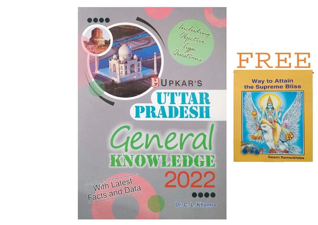 Uttar Pradesh General Knowledge 2022 With Latest Facts And Data By Dr.C.L.Khanna Book In English With Way To Attain The Supreme Bliss Free