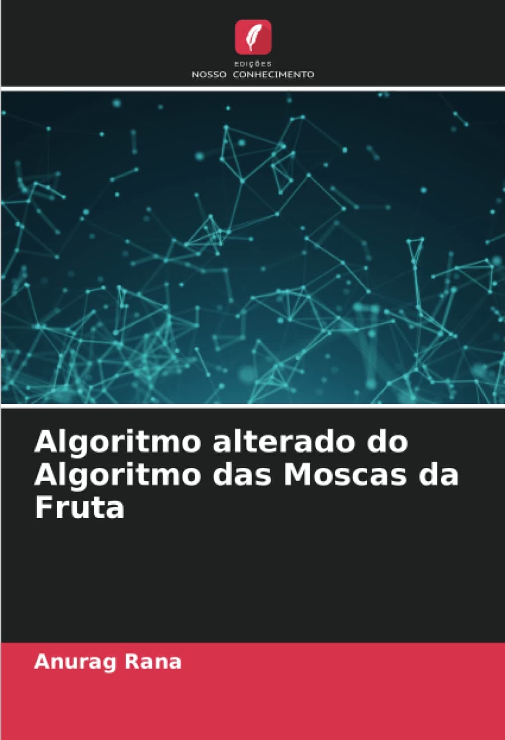 Algoritmo alterado do Algoritmo das Moscas da Fruta