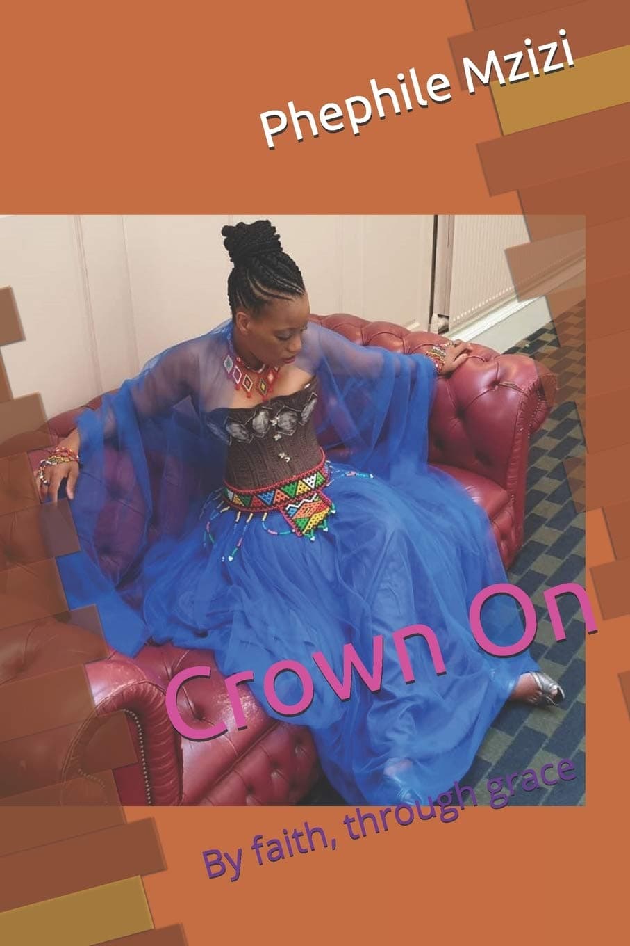 Crown On: By faith, through grace