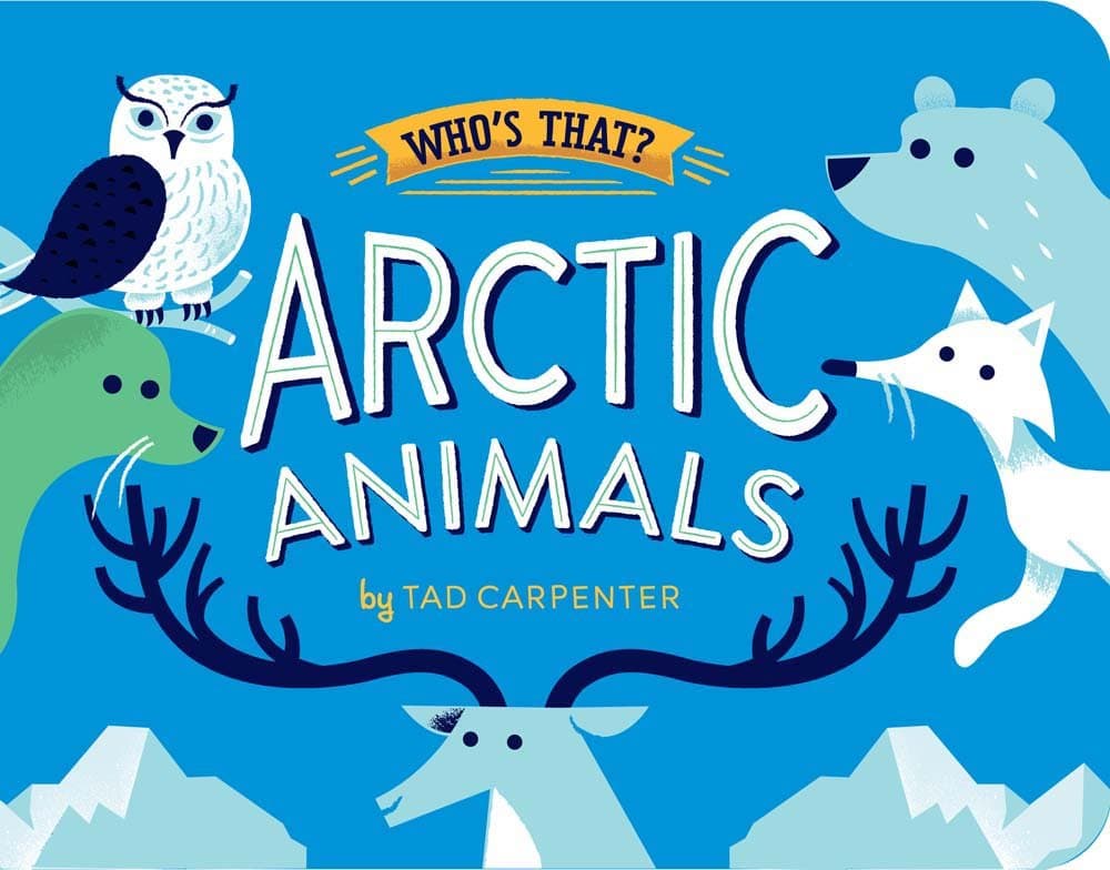 Arctic Animals (Who's That?) Board book – October 13, 2015