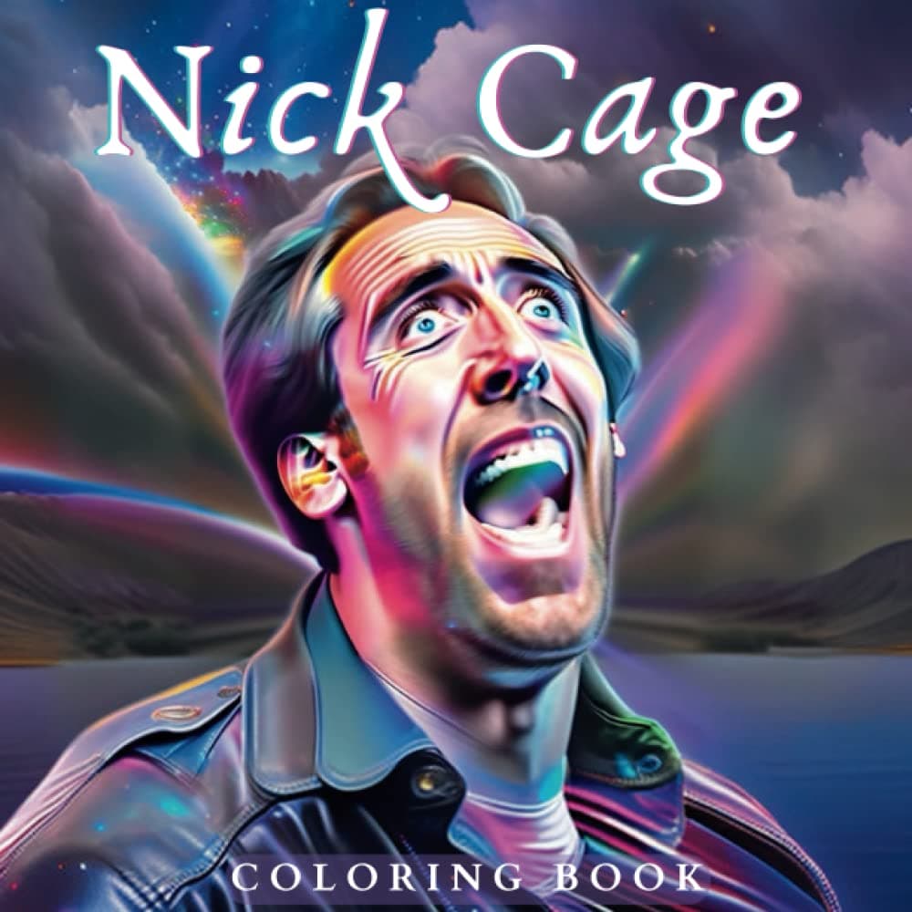 Nick Cage Coloring Book: Unique Coloring Pages featuring Nicolas Cage portraying Fun Characters, including Icons from Pop Culture and History (Nick Cage Coloring Books)