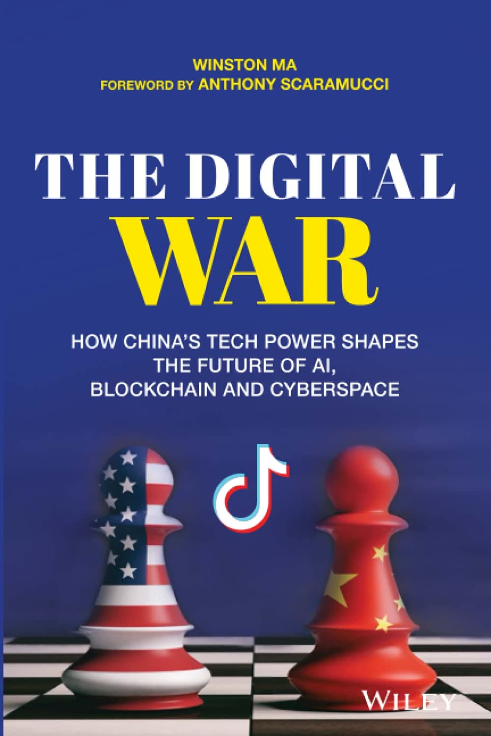 The Digital War: How China′s Tech Power Shapes the Future of AI, Blockchain and Cyberspace