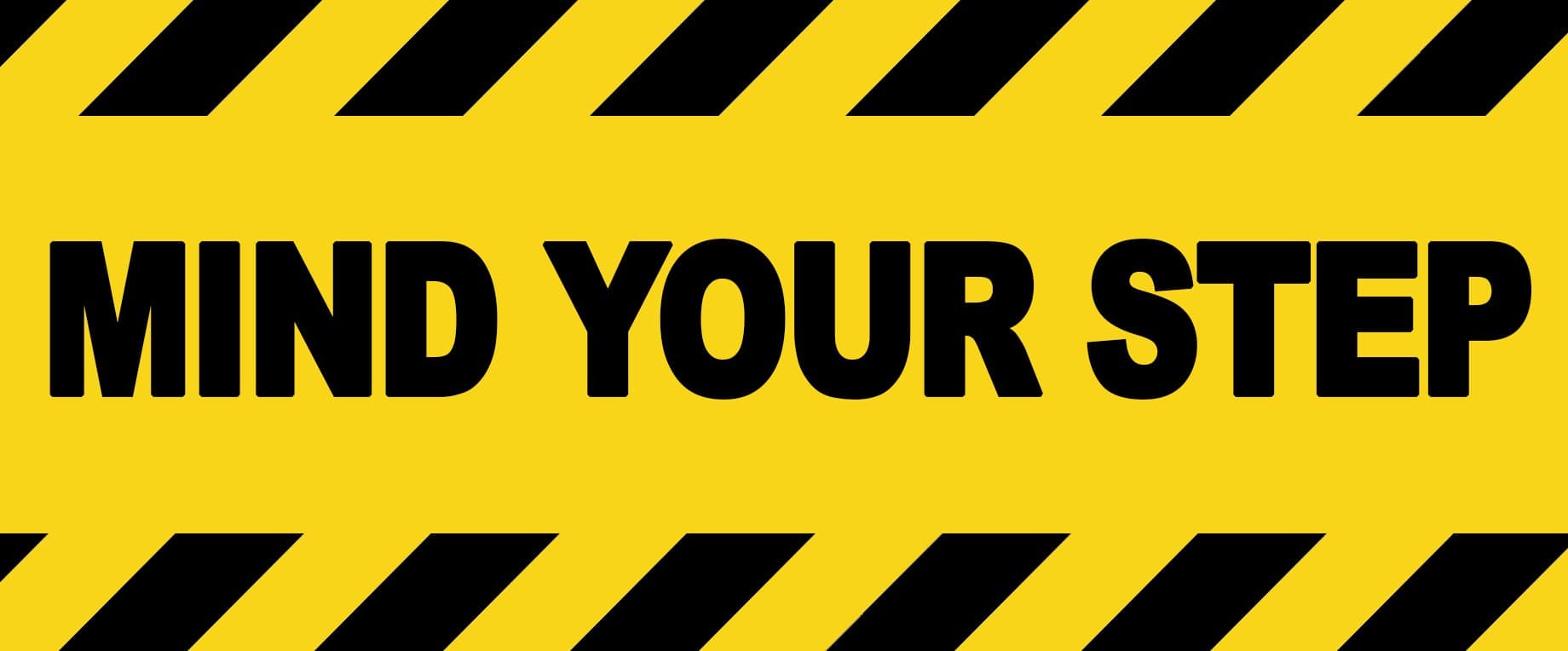 2 x WARNING - MIND YOUR STEP - Warning Sign Removable Self Adhesive Waterproof Durable Vinyl Label Sticker 225mm x 106mm