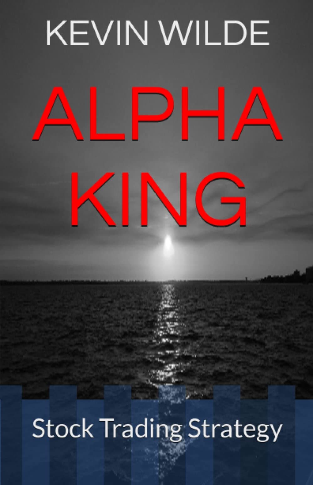 ALPHA KING: Stock Trading Strategy