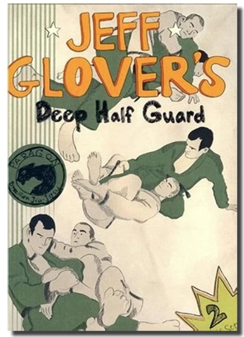 Jeff Glover's Deep Half Guard