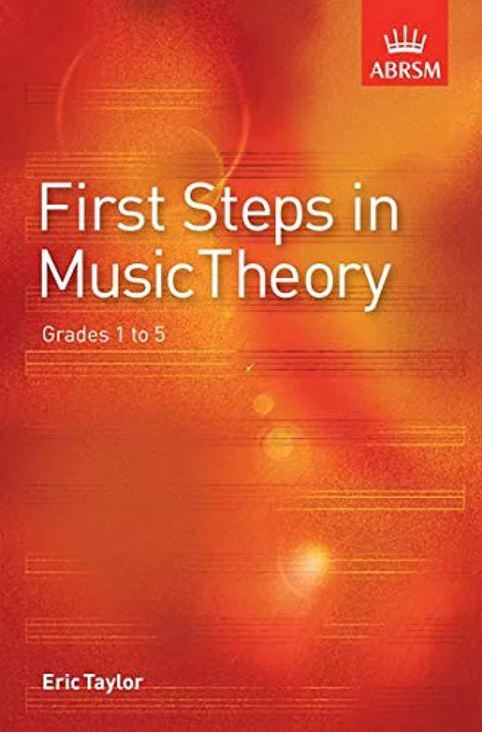 ABRSM First steps in music theory: grades 1-5