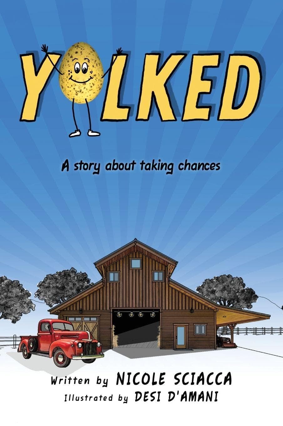 Yolked: A Story about Taking Chances