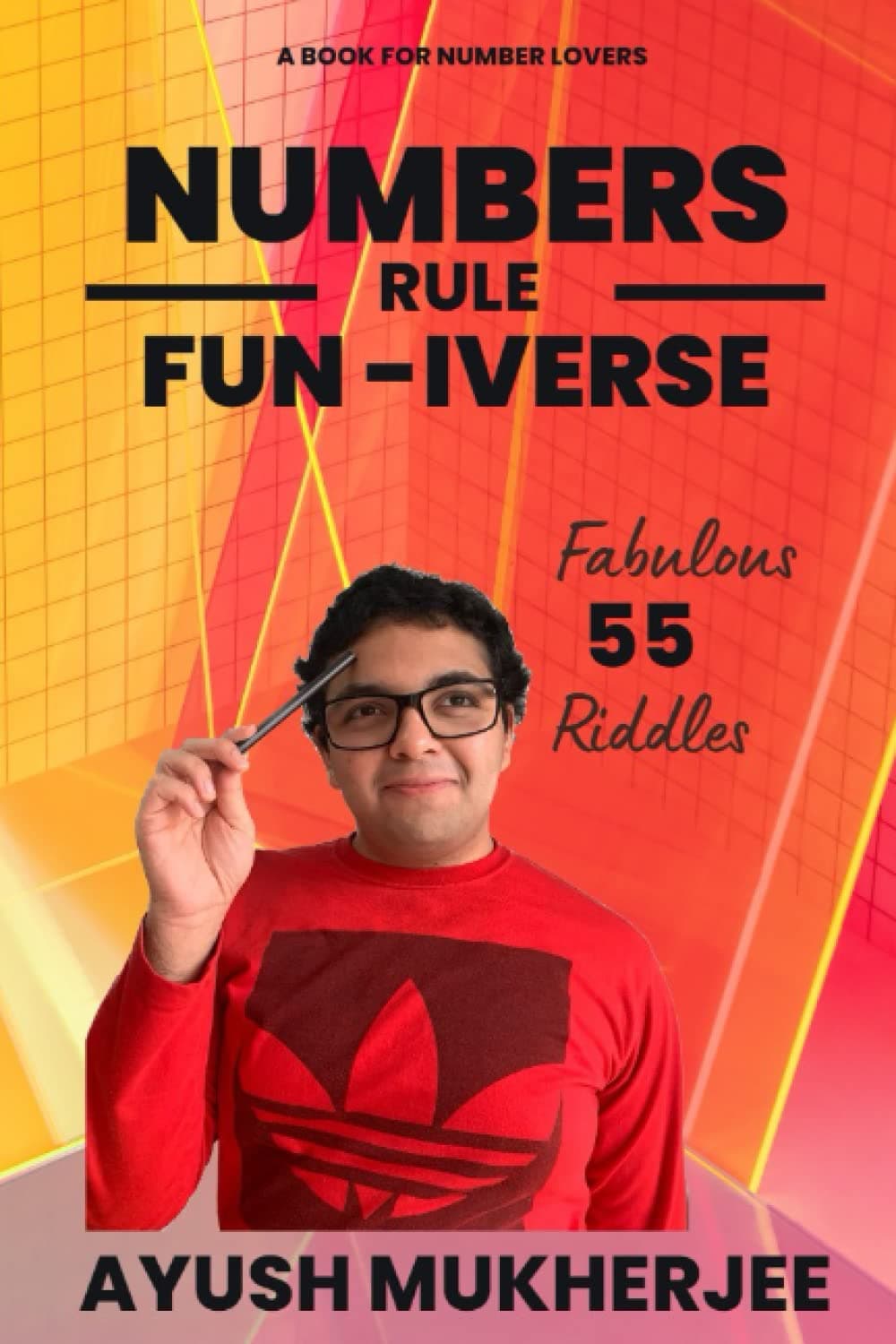 NUMBERS RULE FUN-IVERSE: Fabulous 55 Riddles!