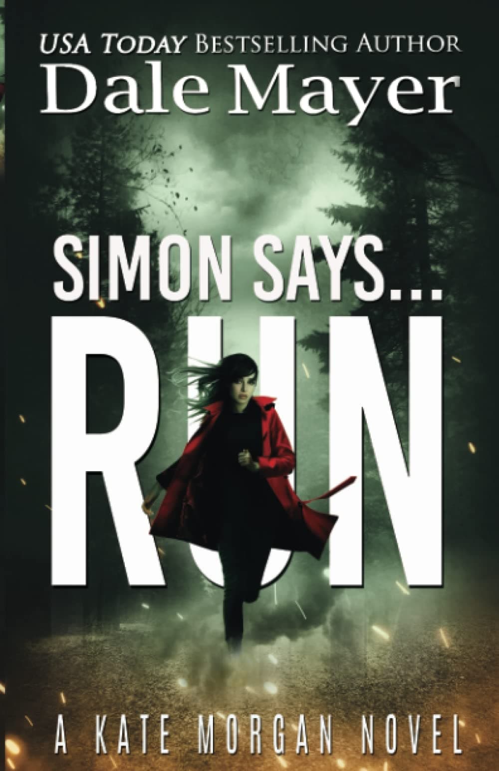 Simon Says... Run: 5 (Kate Morgan Thrillers)